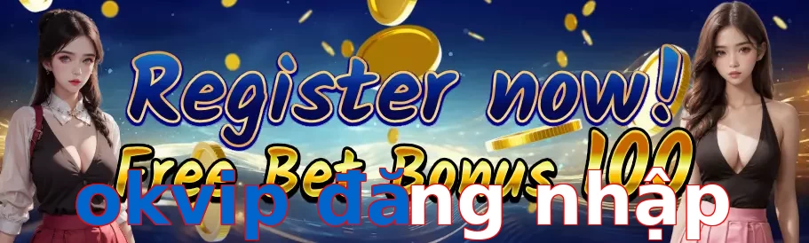 okvip đăng nhập