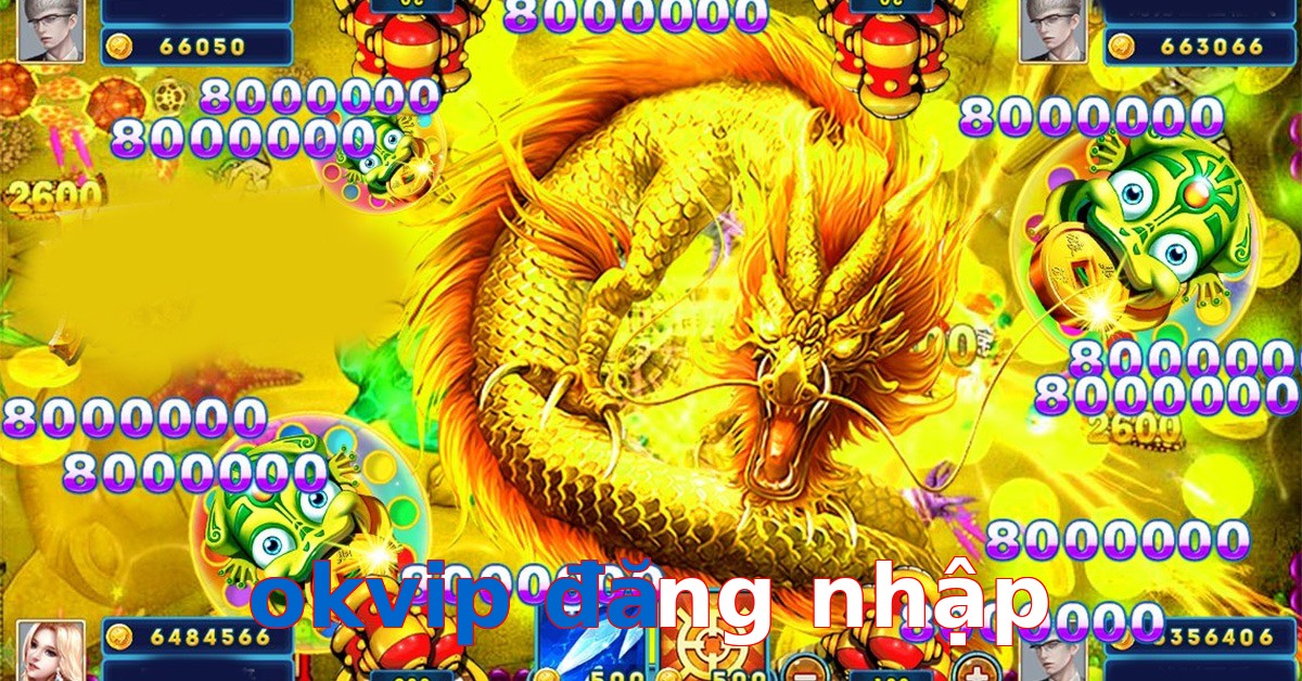 okvip đăng nhập