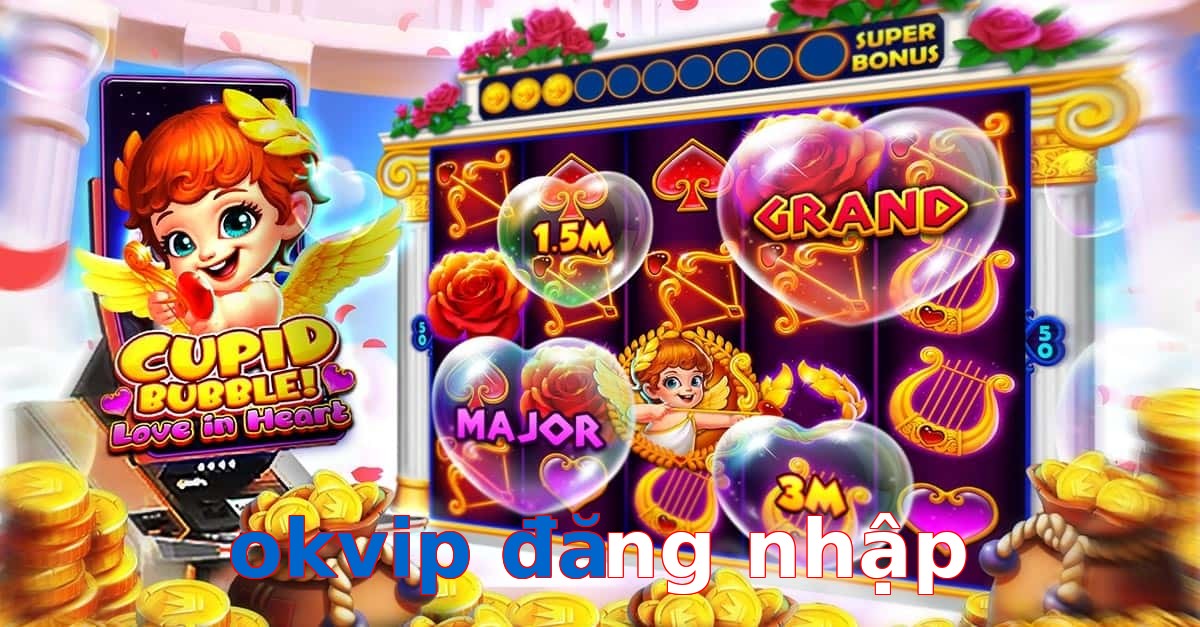 okvip đăng nhập