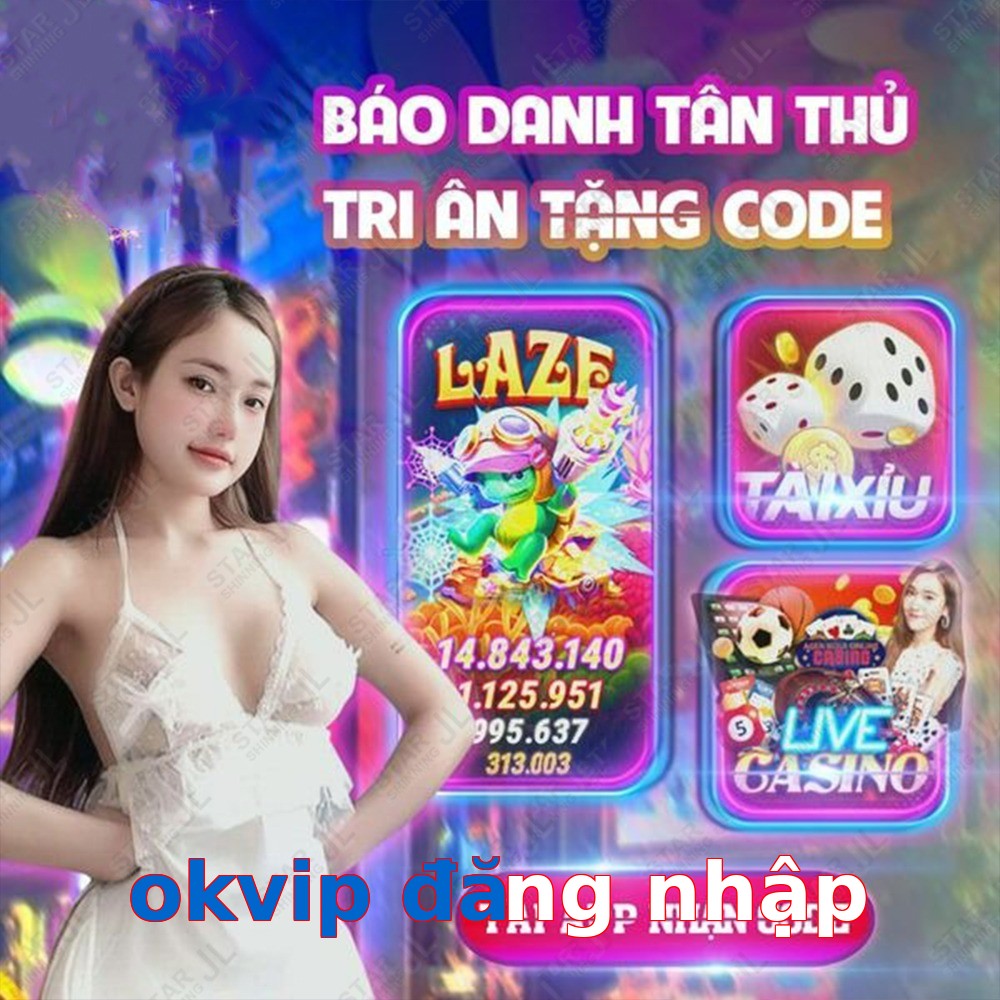 okvip đăng nhập