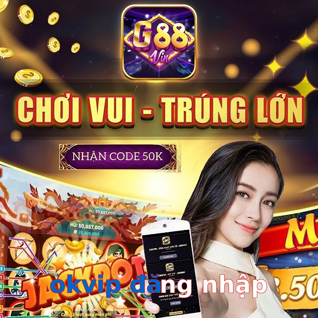 okvip đăng nhập